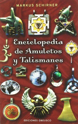 enciclopedia de amuletos y talismanes magia y ocultismo Reader